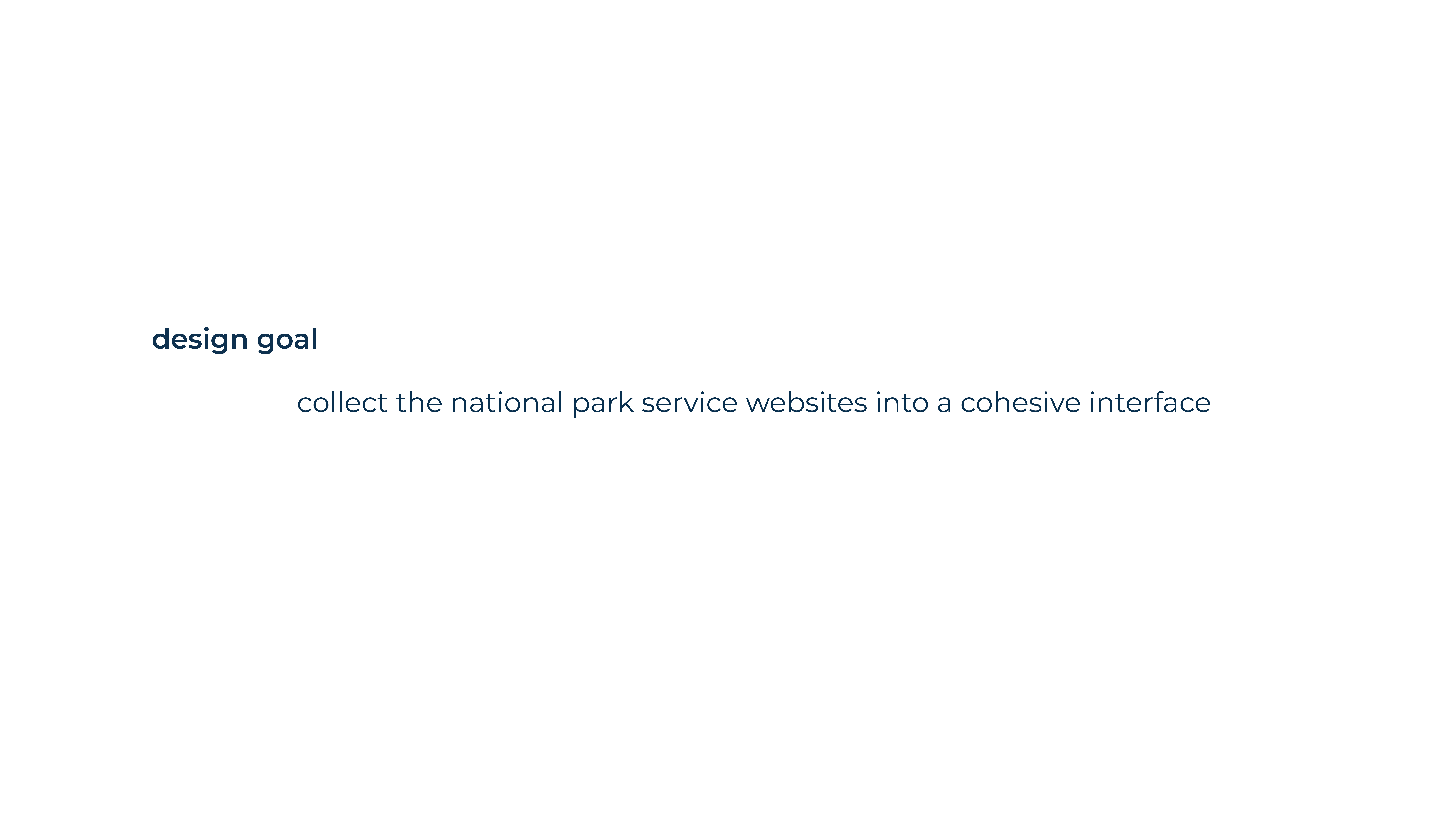 design goal: collect the national park service websites into a cohesive interface